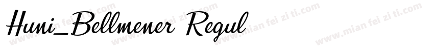 Huni_Bellmener Regul字体转换